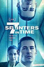 Watch 7 Splinters in Time 2KMovies
