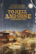 Watch To Hell and Gone 2KMovies