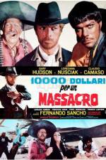 Watch 10,000 Dollars for a Massacre 2KMovies