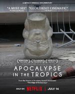 Watch Apocalypse in the Tropics 2KMovies