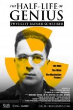 Watch The Half-Life of Genius Physicist Raemer Schreiber 2KMovies
