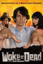Watch Woke Up Dead 2KMovies