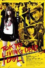 Watch Tokyo Living Dead Idol 2KMovies