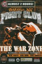 Watch Ghetto Ass Fight Club The War Zone 2KMovies