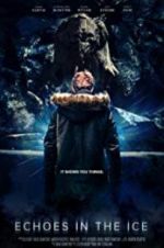 Watch Echoes in the Ice 2KMovies