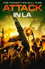 Watch Attack in LA 2KMovies