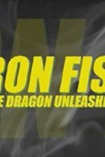 Watch Iron Fist: The Dragon Unleashed (2008 2KMovies