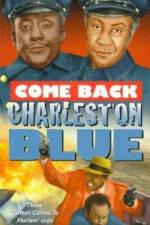 Watch Come Back, Charleston Blue 2KMovies