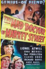 Watch The Mad Doctor of Market Street 2KMovies