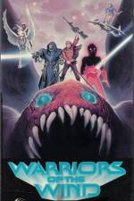 Watch Warriors of the Wind 2KMovies