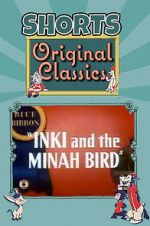 Watch Inki and the Minah Bird 2KMovies