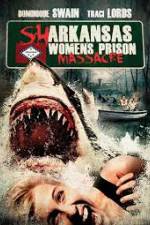 Watch Sharkansas Women's Prison Massacre 2KMovies