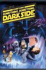 Watch Family Guy Something Something Something Dark Side 2KMovies