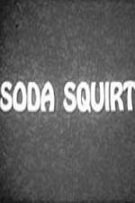 Watch Soda Squirt 2KMovies