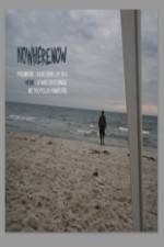 Watch Nowherenow 2KMovies