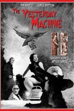 Watch The Yesterday Machine 2KMovies