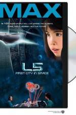 Watch L5: First City in Space 2KMovies