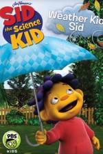 Watch Sid the Science Kid Weather Kid Sid 2KMovies