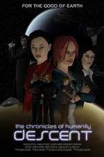 Watch Chronicles of Humanity: Descent 2KMovies