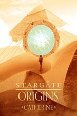 Watch Stargate Origins: Catherine 2KMovies
