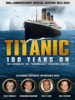 Watch Titanic: 100 Years On 2KMovies