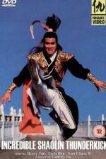 Watch Incredible Shaolin Thunderkick 2KMovies