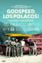 Watch Godspeed, Los Polacos! 2KMovies