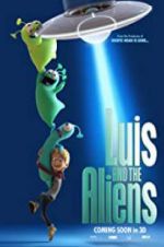 Watch Luis &amp; the Aliens 2KMovies