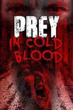 Watch Prey in Cold Blood 2KMovies