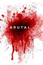 Watch Brutal 2KMovies