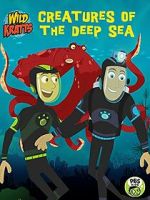 Watch Wild Kratts: Creatures of the Deep Sea 2KMovies