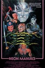 Watch Neon Maniacs 2KMovies