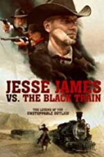 Watch Jesse James vs. The Black Train 2KMovies