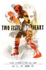 Watch Two Fists, One Heart 2KMovies