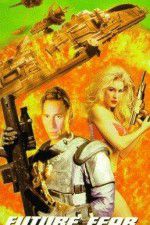 Watch Future Fear 2KMovies