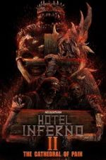 Watch Hotel Inferno 2: The Cathedral of Pain 2KMovies