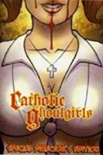 Watch Catholic Ghoulgirls 2KMovies