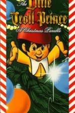 Watch The Little Troll Prince 2KMovies