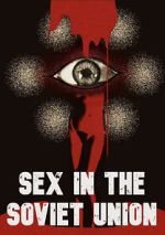 Watch Sex in the Soviet Union 2KMovies