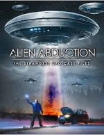 Watch Alien Abduction: The Strangest UFO Case Files 2KMovies