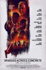 Watch Dragged Across Concrete 2KMovies