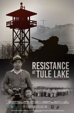 Watch Resistance at Tule Lake 2KMovies