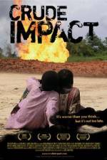Watch Crude Impact 2KMovies