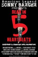 Watch Dead in 5 Heartbeats 2KMovies