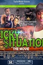 Watch Sticky Situations 2KMovies