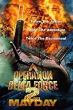 Watch Operation Delta Force 2: Mayday 2KMovies
