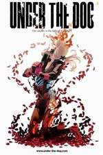 Watch Under the Dog 2KMovies