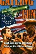 Watch The Gatling Gun 2KMovies