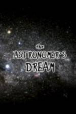 Watch The Astronomer's Dream 2KMovies