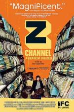 Watch Z Channel A Magnificent Obsession 2KMovies